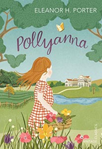Pollyanna : Vintage Classics