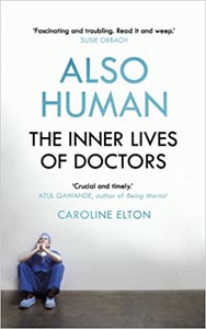 Also Human : The Inner Lives of Doctors