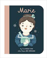 Little People Big Dreams : Marie Curie (Board book)