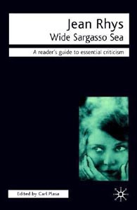 Jean Rhys Wide Sargasso Sea A readers guide to essential criticism