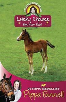 Lucky Chance the New Foal: Book 5 (Tilly's Pony Tails)
