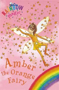 Rainbow Magic : Amber The Orange Fairy Book 02