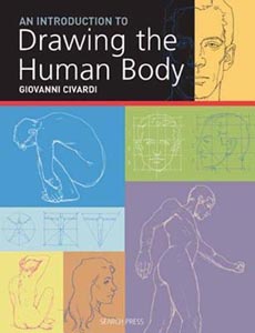 Introduction to Drawing the Human Body (The Art of Drawing)