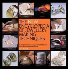The New Encyclopedia of Jewellery Making Techniques