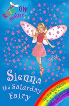 Rainbow Magic Sienna The Saturday Fairy Book 41