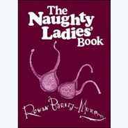 The Naughty Ladies' Book (A Gift Book)