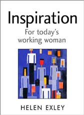 Inspiration for Todays Working Woman (A Helen Exley Gift Book)