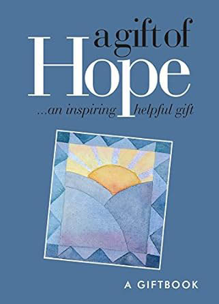 A Gift of Hope an Inspiring Helpful Gift (A Gift Book)