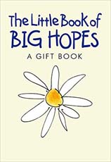 The Little Book of Big Hopes (A Giftbook)