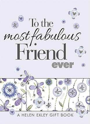 To The Most Fabulous Friend Ever (A Gift Book)