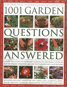 The Practical Illustrated Encyclopedia Of 1001 Garden Questions Answered