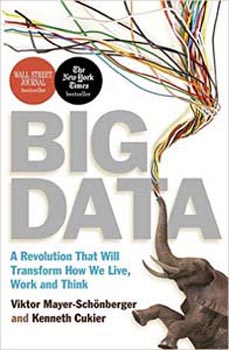Big Data: A Revolution That Will Transform How We Live Work and Think