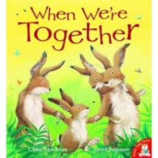 When We're Together (Little Tiger Press)