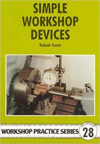 Simple Workshop Devices (Workshop Practice Series 28)
