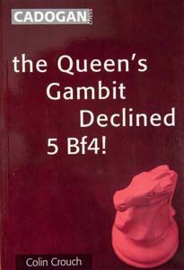 The Queen's Gambit Declined 5 Bf4!