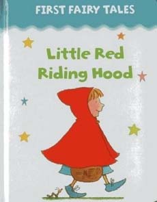 First Fairy Tales Little Red Riding Hood