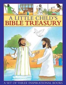 A little child's Bible treasury A Set of Three Inspirational Books