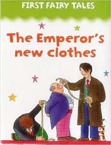 First Fairy Tales The Emperors New Clothes