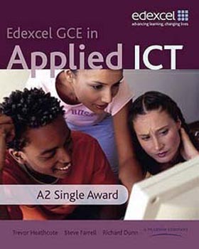 Edexcel GCE in AS Applied ICT A2 Single Award