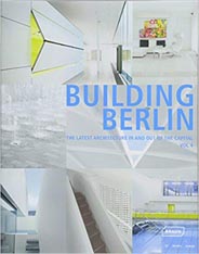 Building Berlin ,Vol. 4: The latest architecture in and out of the Capital