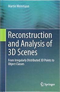 Reconstruction and Analysis of 3D Scenes: From Irregularly Distributed 3D Points to Object Classes