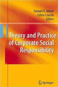 Theory and Practice of Corporate Social Responsibility