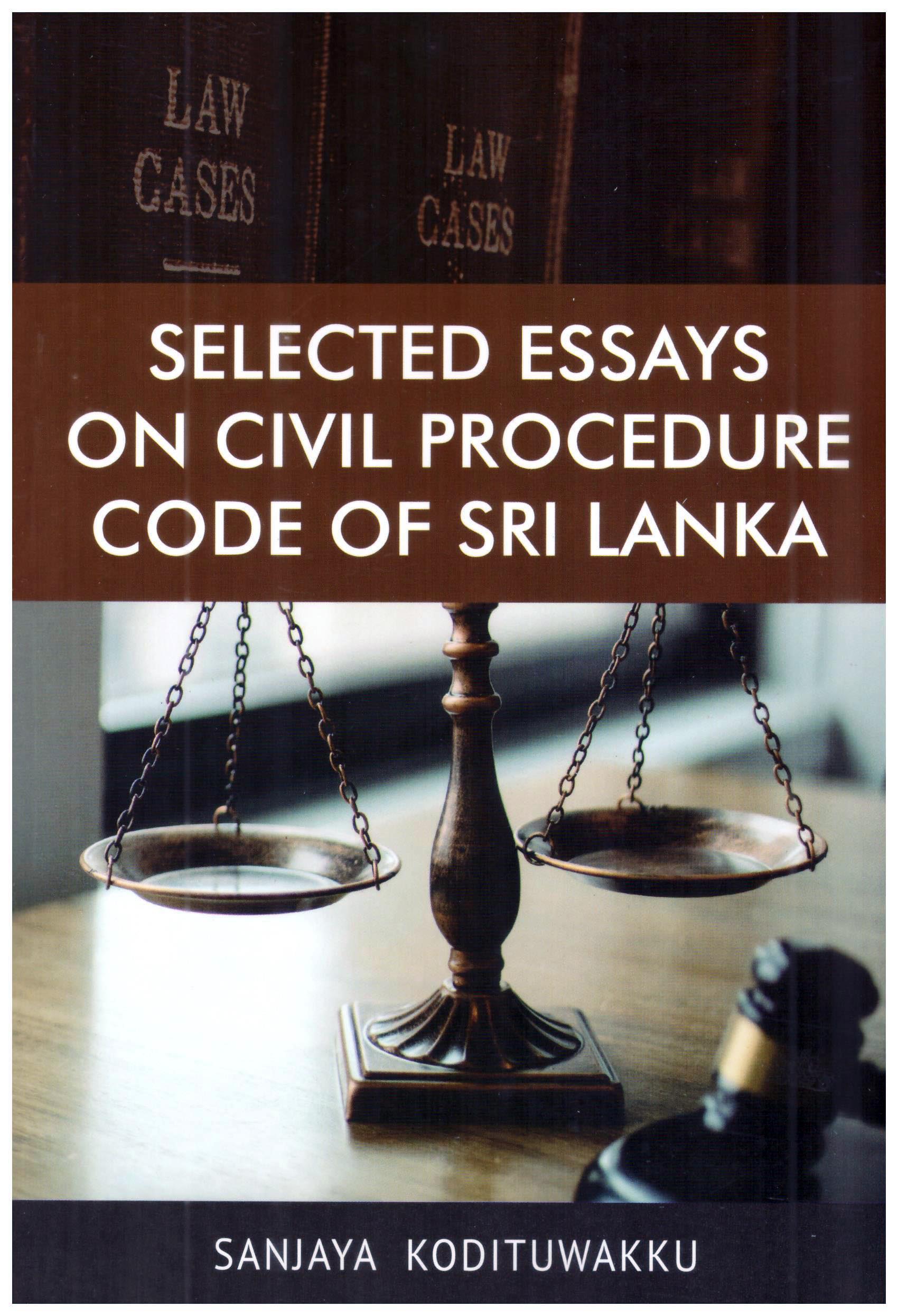 Selected Essays On Civil Procedure Code of Sri Lanka