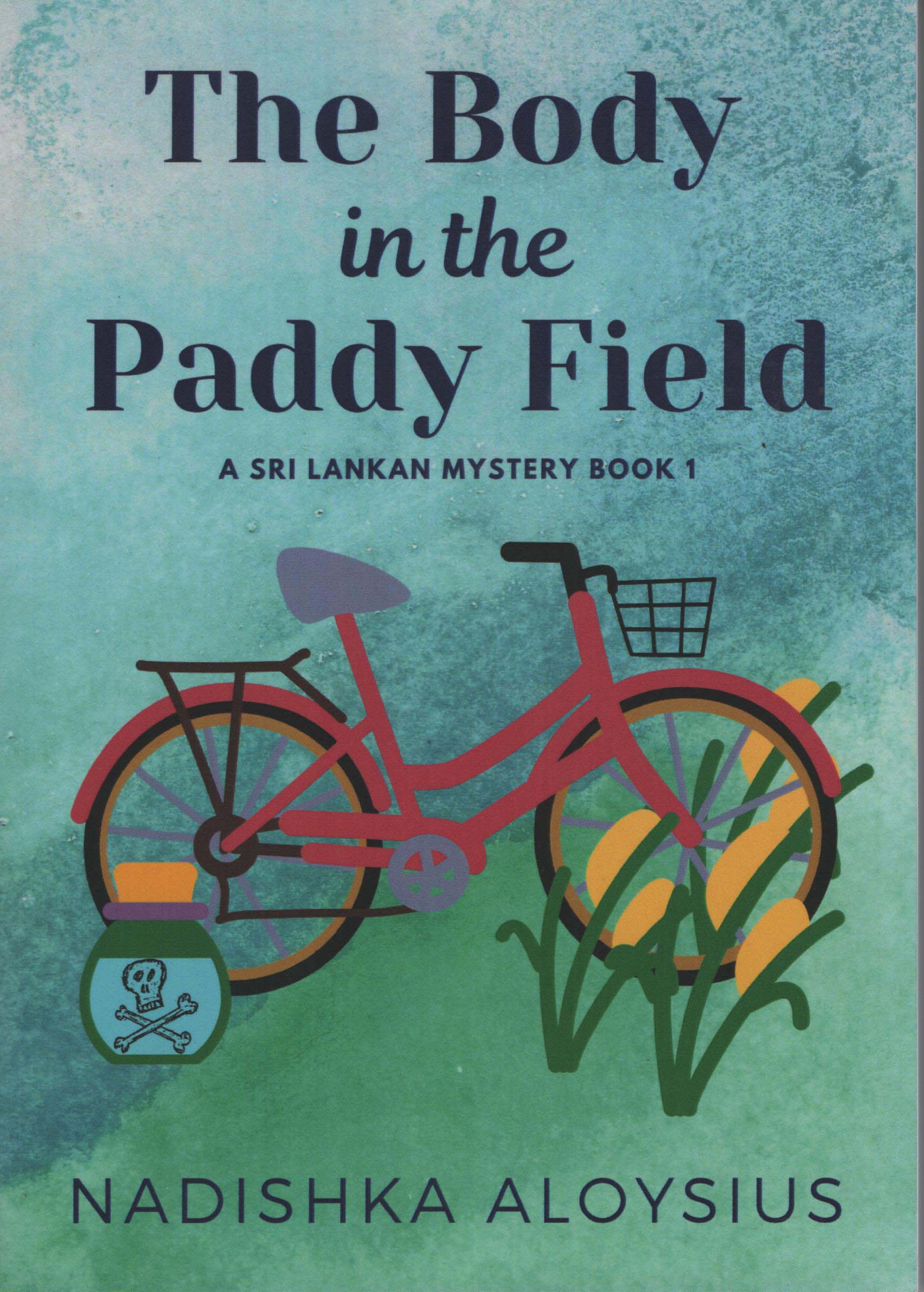 The Body in the Paddy Field A Sri Lankan Mystery Book 1