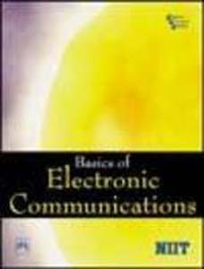 BASICS OF ELECTRONIC COMMUNICATIONS