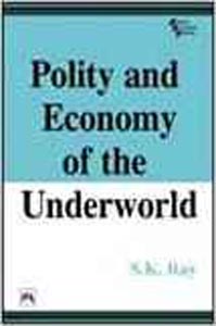 Polity and Economy of the underworld