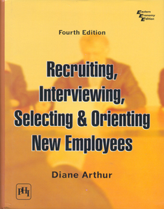 Recruiting Interviewing Selecting and Orienting New Employees