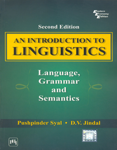 An Introduction to Linguistics : language grammar and semantics