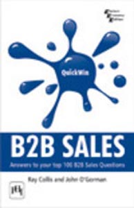Quick Win B2B Sales : Answera to your top 100 B2B sales questioms