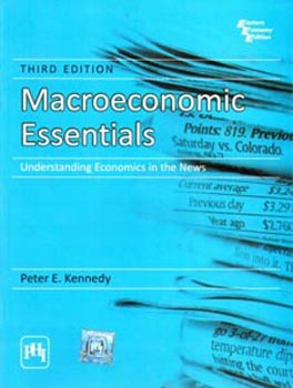 Macroeconomic Essentials : Understanding Economics in the News