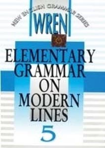 Elementary Grammar On Modern Lines 5