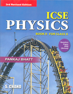 ICSE Physics Book II for Class X