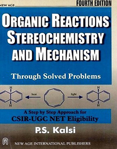 Organic Reactions Stereochemistry and Mechanism : Through Solved Problems