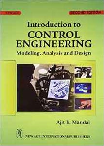 Introduction to Control Engineering : Modeling, Analysis and Design