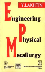 Engineering Physical Metallurgy
