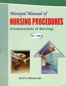 Manipal Manual of Nursing Procedures - Part II