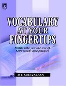 Vocabulary At Your Fingertips : Instils Into you the use of 1200 words and phrases