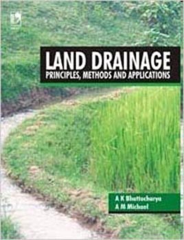 Land Drainage Principles, Methods and Applications