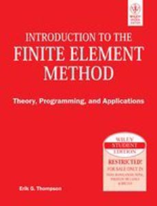 Introduction To The Finite Element Method:Theory, Programming, And Applications (English)