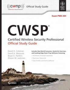 CWSP Certified Wireless Security Professional Pfficial Study Guide Exam PWO -204