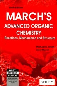 Marchs Advanced Organic Chemistry Reactions Mechanisms and Structure
