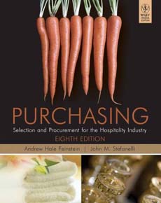 Purchasing: Selection And Procurement For The Hospitality Industry
