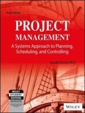 Project Management : A Systems Approach to Planning Scheduling and Controlling