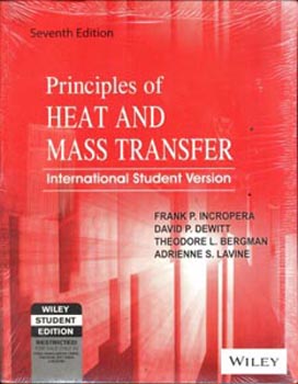 Principles of Heat And Mass Transfer International Student Version