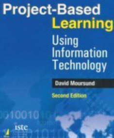 Project Based Learning Using Information Technology