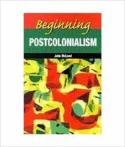 Beginning Postcolonialism